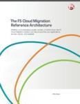 The F5 cloud migration reference architecture